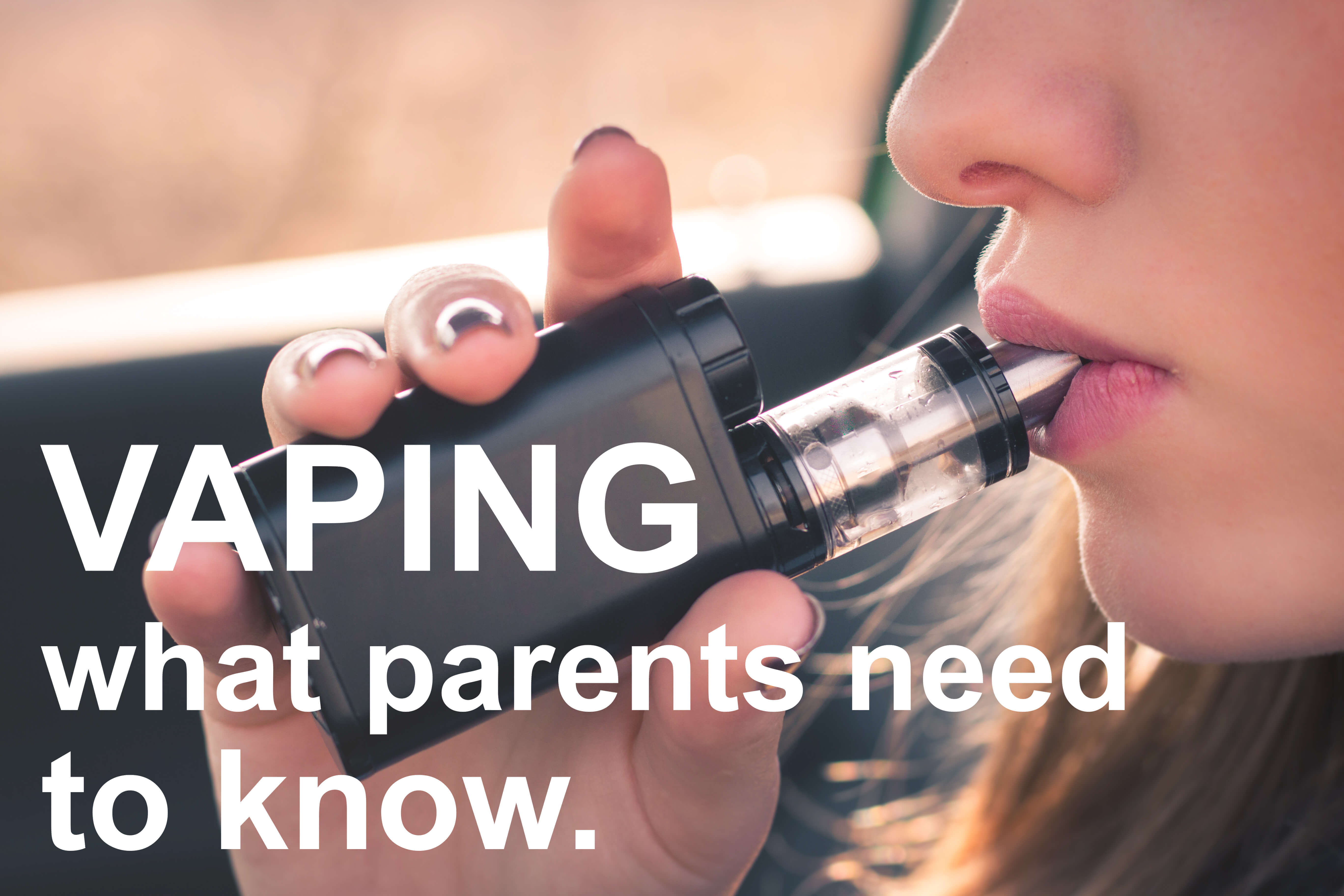 Teen Vaping. What Parents Need To Know. Knippenberg Patterson